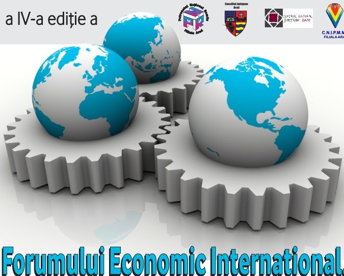 Aradul găzduiește o nouă ediție a Forumului Economic Internațional